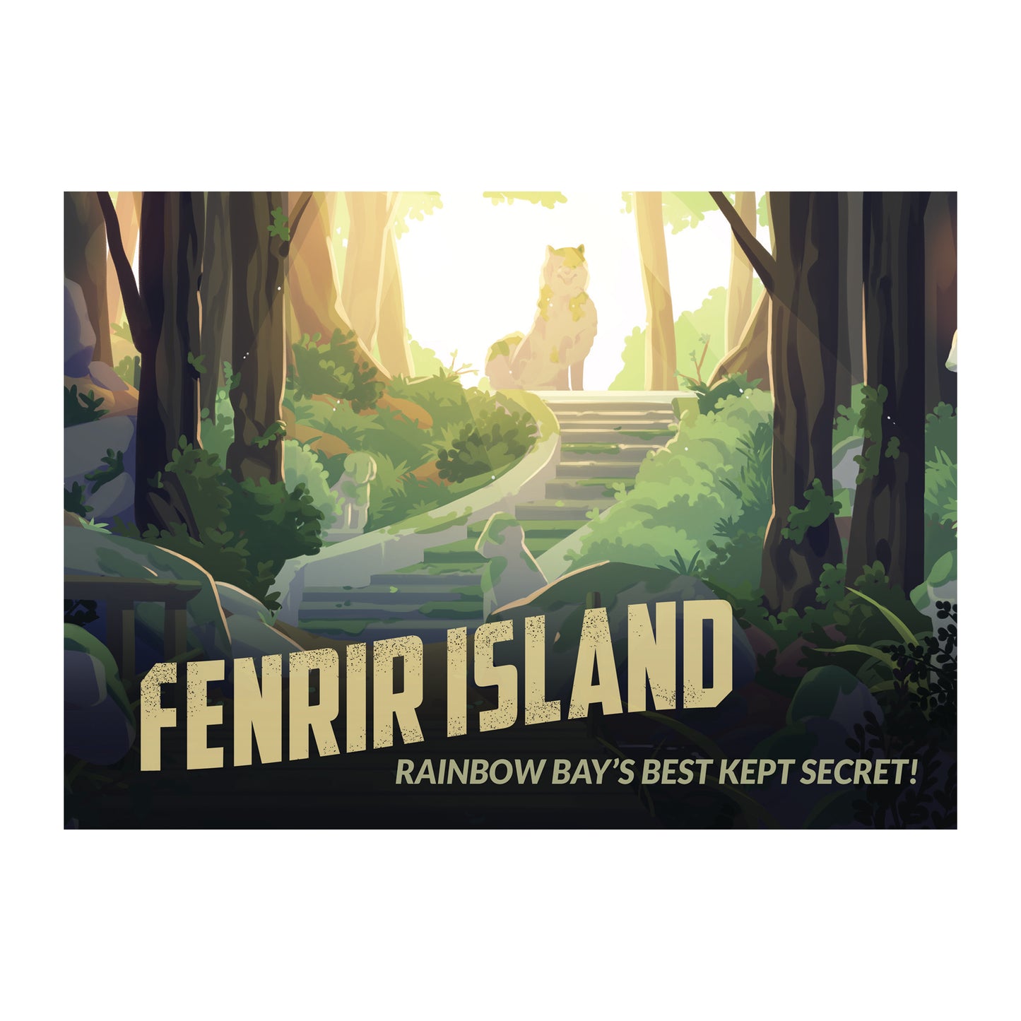 Travel postcard of stone steps in the woods leading up to sun-drenched dog. Text on postcard reads "FENRIR ISLAND: Rainbow Bay's Best Kept Secret!" White background