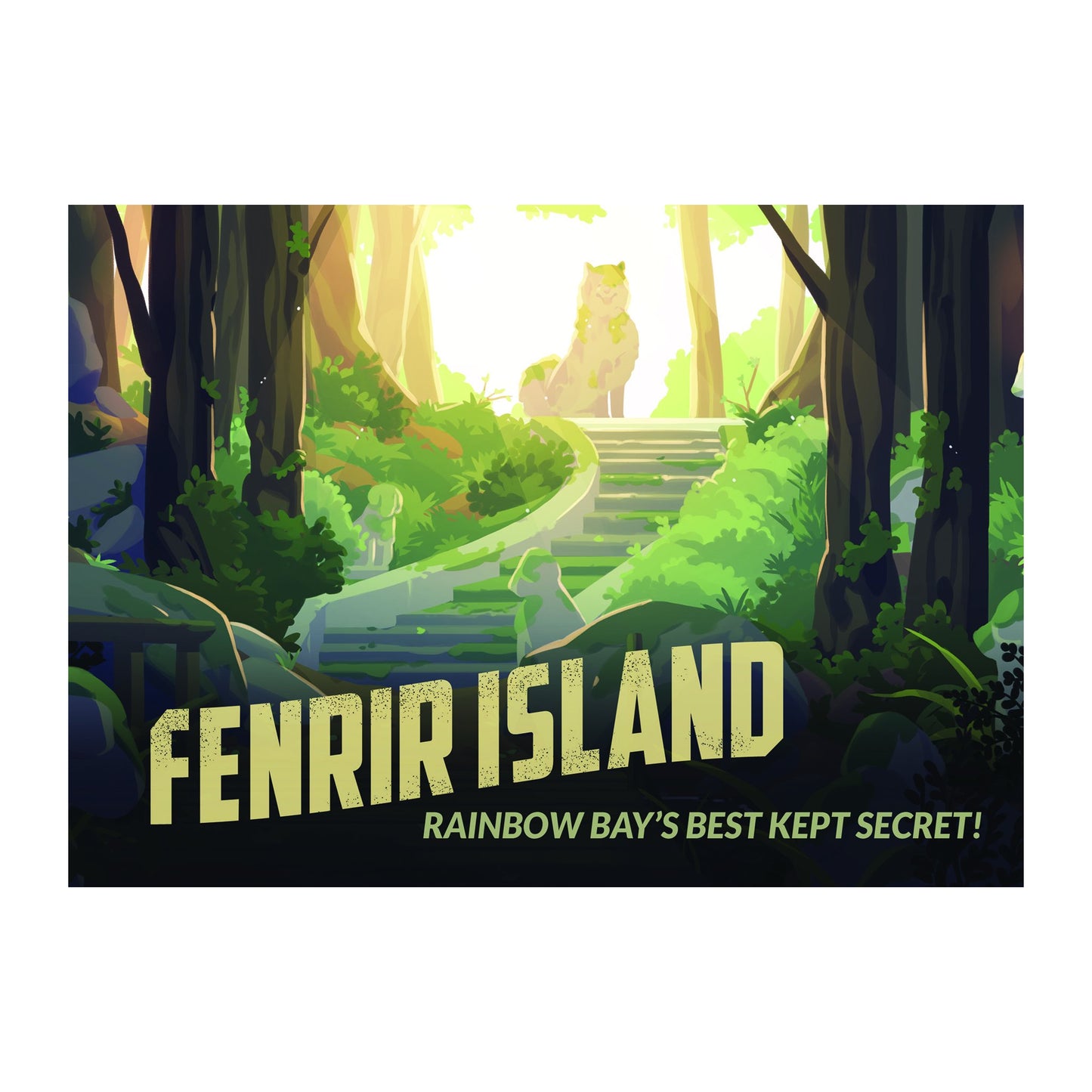 Travel postcard of stone steps in the woods leading up to sun-drenched dog. Text on postcard reads "FENRIR ISLAND: Rainbow Bay's Best Kept Secret!" White background