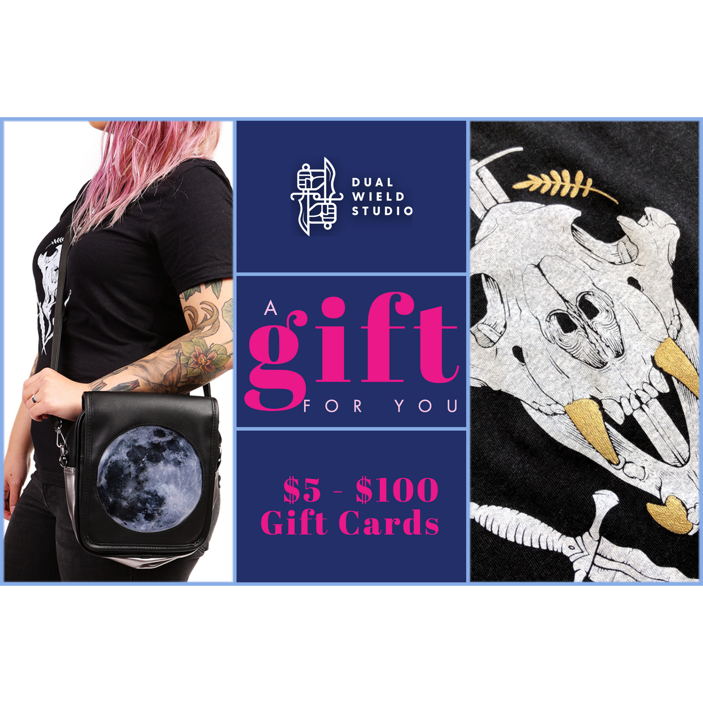 Dual Wield studio gift card shows a wolf skull tshirt and a model wearing the Ita Moon Bag framing the Dual Wield Studio Logo. In the center it reads "A Gift For You."