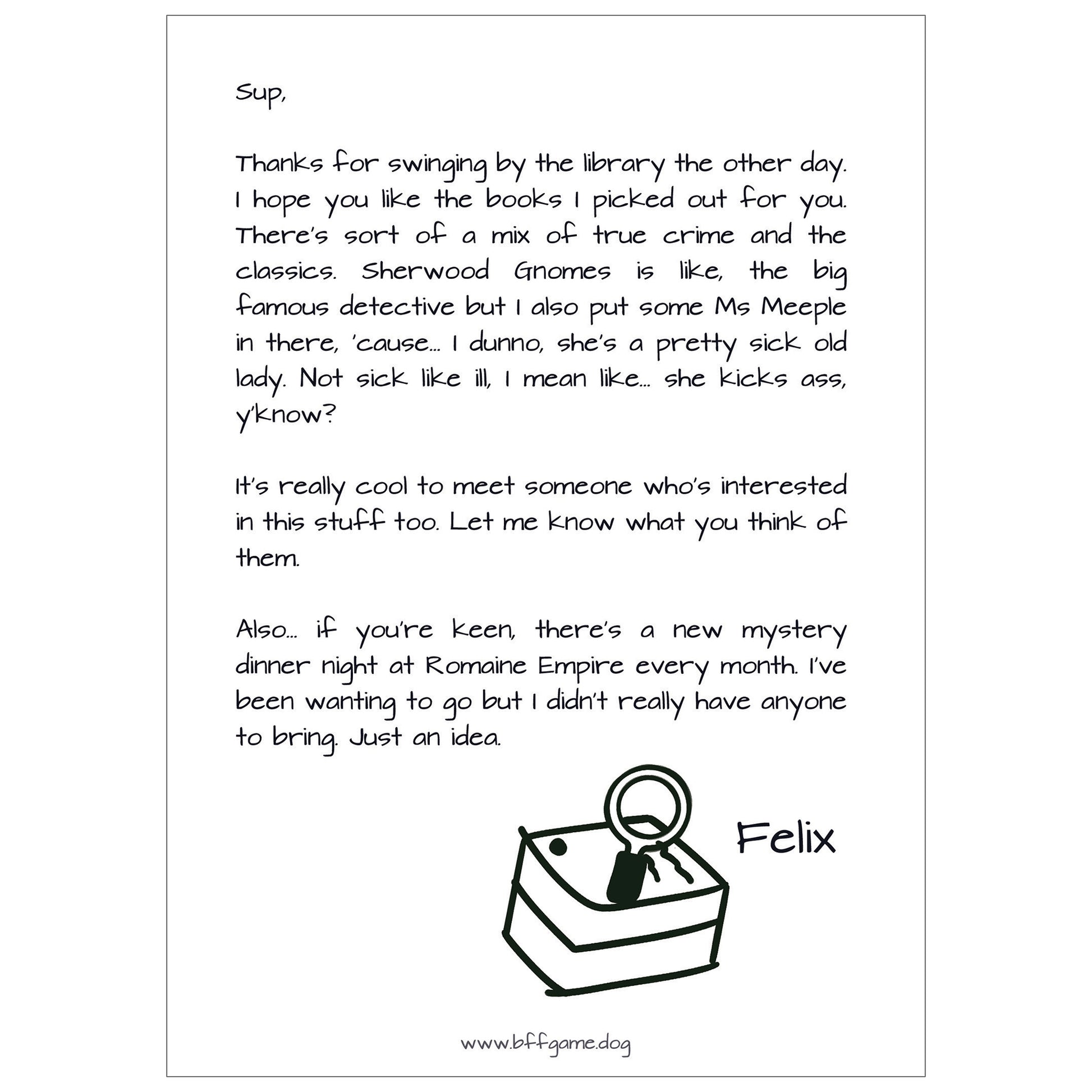Mockup of a letter with salutation: "Sup," and signed "Felix" with a drawing of a magnifying glass. White background.